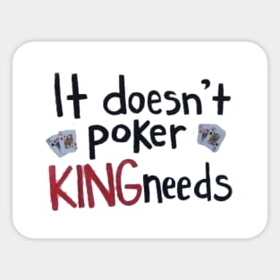 It doesn’t póker king needs Sticker